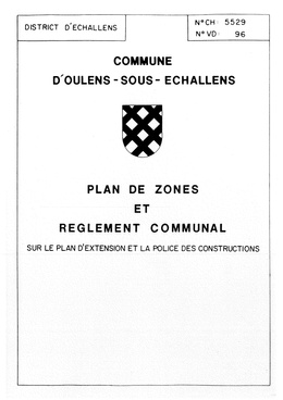 Plan de zones et règlement communal sur le plan d'extension et la police des constructions (1991) Réglement des constructions commune de Oulens-sous-Echallens